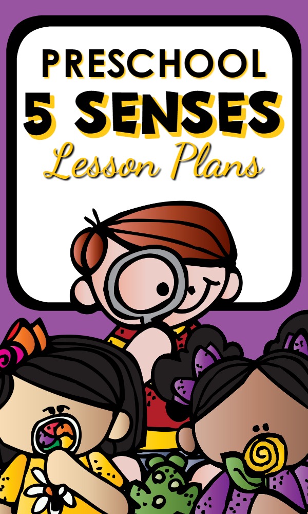 5 Senses Theme Preschool Lesson Plans-Over 30 hands-on ways to teach preschoolers about the five senses