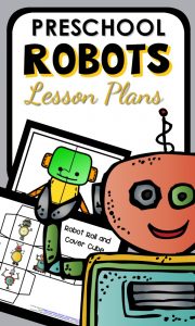 Robot Theme Preschool Classroom Lesson Plans - Preschool Teacher 101