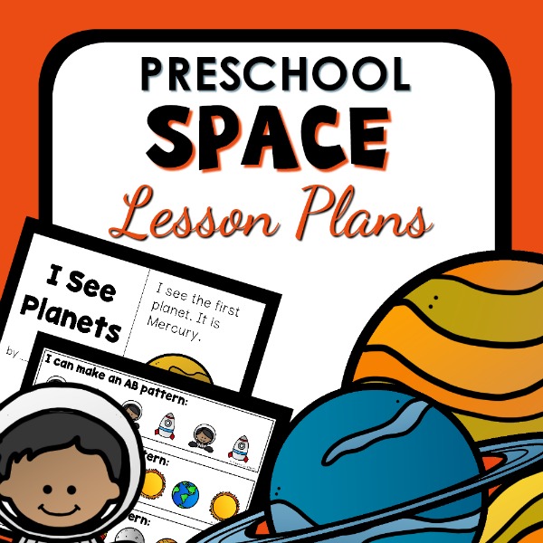 Preschool Space Theme Lesson Plans and Activities