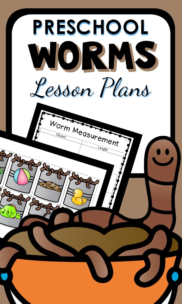 Worm Theme Preschool Lesson Plans-editable lesson plans with worm activities for reading, math, and science with worms and mud
